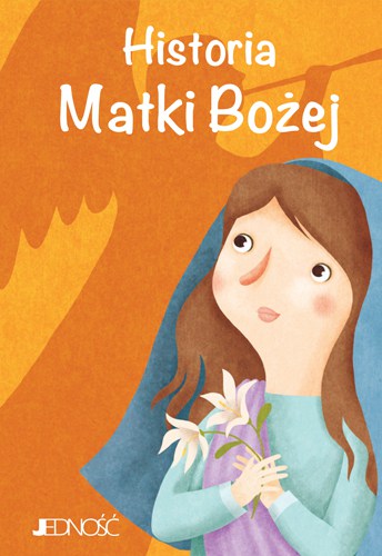 Wielcy przyjaciele Jezusa_Historia Matki Bozej_max
